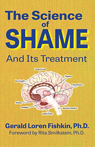 Gerald Loren Fishkin - The Science of Shame and Its Treatment